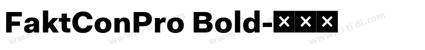 FaktConPro Bold字体转换